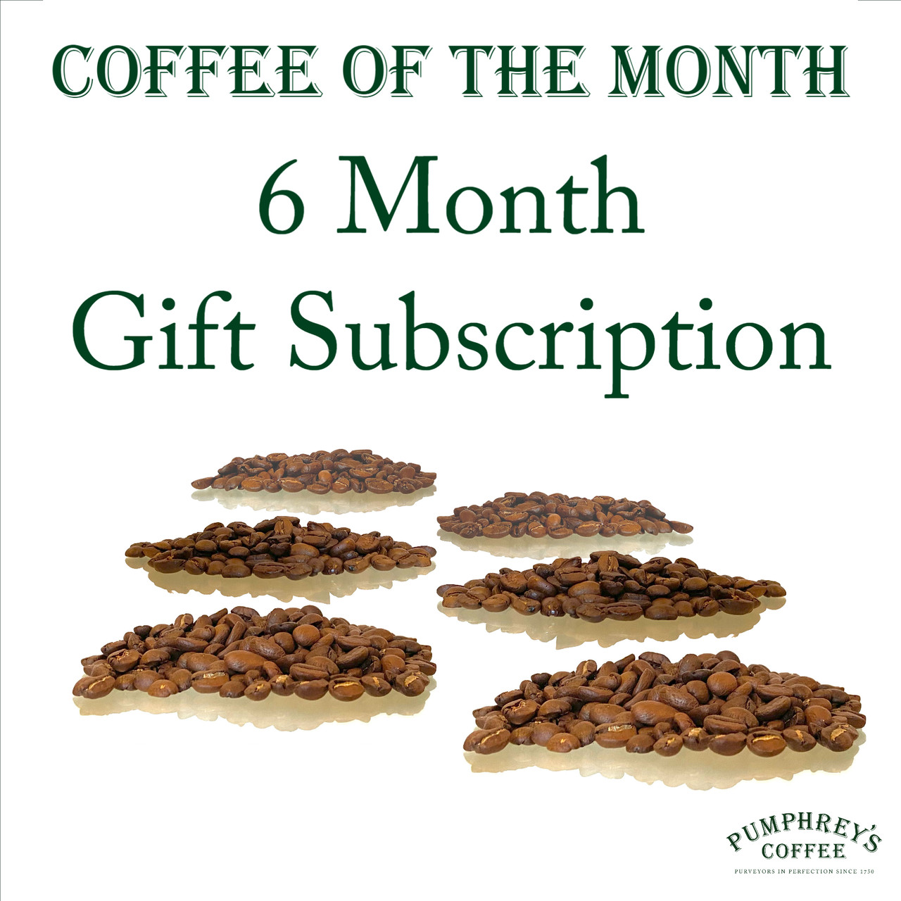 Coffee of the Month - 6 Month Gift Subscription